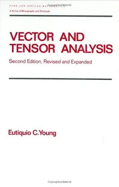 Vector and tensor analysis by Eutiquio C. Young