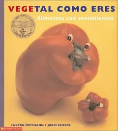 Vegetal Como Eres by Saxton Freymann