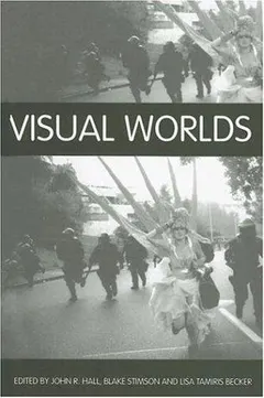 Visual worlds by John R. Hall