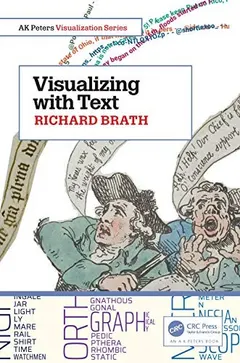 Visualizing with Text by Richard Brath