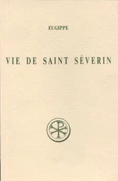 Vita Sancti Severini by Eugippius