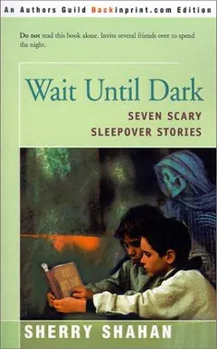 Wait Until Dark by Sherry Shahan