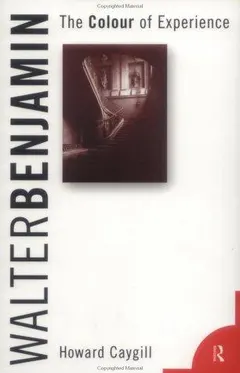 Walter Benjamin by Howard Caygill