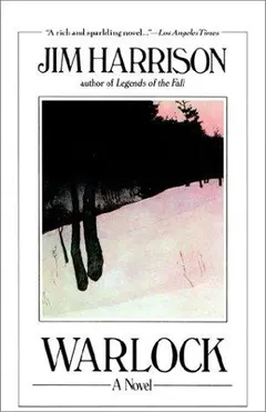 Warlock by Jim Harrison