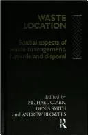 Waste location by Michael Clark