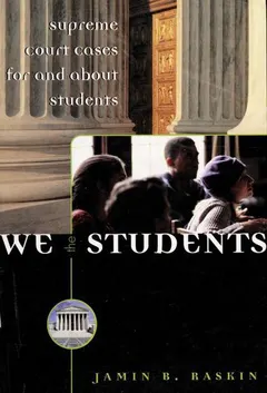 We the Students by Jamin B. Raskin