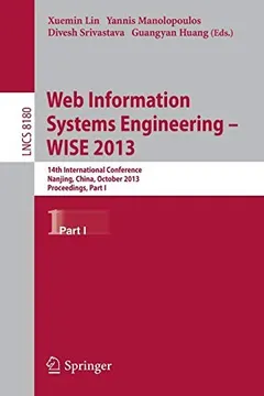 Web Information Systems Engineering -- WISE 2013 by Xuemin Lin