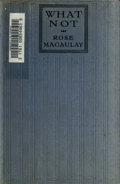 What not by Rose Macaulay