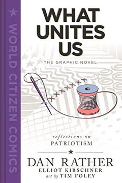 What unites us by Dan Rather