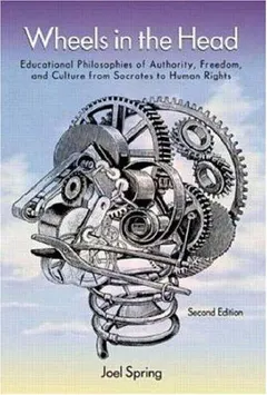 Wheels in the Head by Joel H. Spring