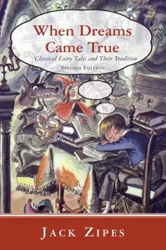 When Dreams Came True by Jack David Zipes