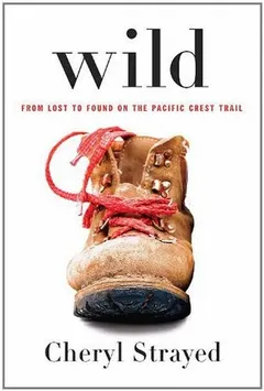 Wild by Cheryl Strayed