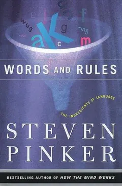 Words and rules by Steven Pinker
