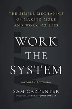 Work the system by Sam Carpenter