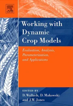 Working with dynamic crop models by Daniel Wallach