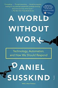 World Without Work by Daniel Susskind