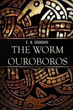 Worm Ouroboros by E. R. Eddison