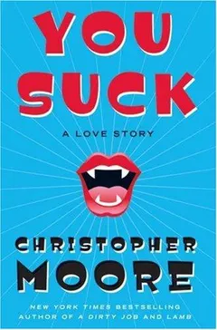 You Suck by Christopher Moore