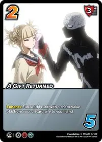 A Gift Returned (UniVersus: My Hero Academia: Girl Power) — UniVersus Card Value