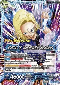 Android 18 Android 18 Impenetrable Rushdown (Power Absorbed Pre-Release Cards)