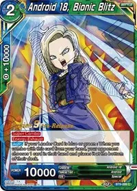 Android 18 Bionic Blitz (Universal Onslaught Pre-Release Cards) — Dragon Ball Super CCG Card Value