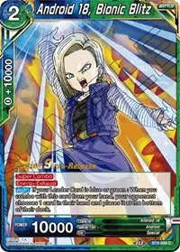 Android 18 Bionic Blitz (Universal Onslaught Pre-Release Cards)