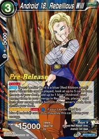 Android 18 Rebellious Will (Ultimate Squad Pre-Release Cards) — Dragon Ball Super CCG Card Value