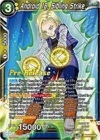 Android 18 Sibling Strike (Supreme Rivalry Pre-Release Cards)