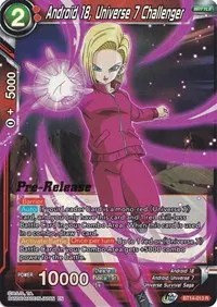 Android 18 Universe 7 Challenger (Cross Spirits Pre-Release Cards)