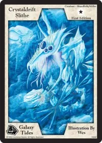 Crystaldrift Slithe First Edition (Galaxy Tides)