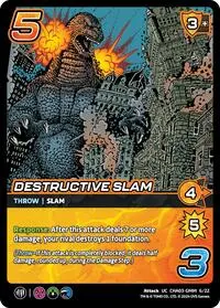 Destructive Slam (Challenger Series: Godzilla)