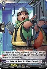 Galactic Hero Architect Paseel (D-BT06: Blazing Dragon Reborn)
