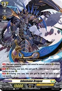 Inhumane Dragon (D-BT13: Flight of Chakrabarthi)