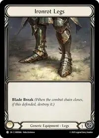 Ironrot Legs (Welcome Deck Bravo)