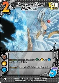 Irrefutable Force of Nature (UniVersus: My Hero Academia)