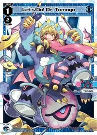Lets Go Dr Tamago (Diva Debut Deck D05: Bang Tamago Nova)