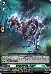 Maundering Loyalty (D-BT12: Evenfall Onslaught)