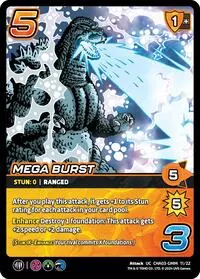 Mega Burst (Challenger Series: Godzilla)