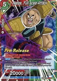 Nappa Full scale Attack (Power Absorbed Pre-Release Cards)