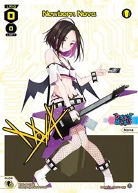 Newborn Nova (Promo Cards) — WIXOSS Card Value
