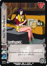 Not My Problem (Cowboy Bebop) — UniVersus Card Value