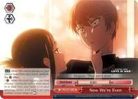 Now Were Even (Kaguya-sama: Love is War)