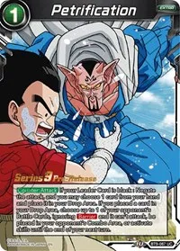 Petrification (Universal Onslaught Pre-Release Cards) — Dragon Ball Super CCG Card Value