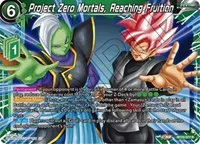Project Zero Mortals Reaching Fruition (Perfect Combination) — Dragon Ball Super CCG Card Value