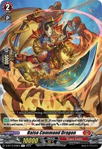 Raise Command Dragon (D-BT13: Flight of Chakrabarthi) — Cardfight Vanguard Card Value