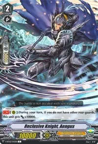 Reclusive Knight Aengus (V-BT02 : Strongest! Team AL4)