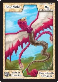 Rose Slithe Unlimited Edition (Birth of Creation)