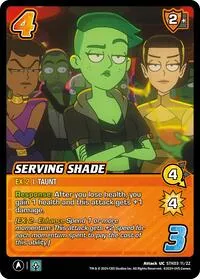 Serving Shade (Challenger Series: Star Trek: Lower Decks) — UniVersus Card Value