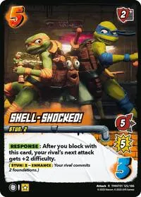 Shell Shocked (Teenage Mutant Ninja Turtles) — UniVersus Card Value