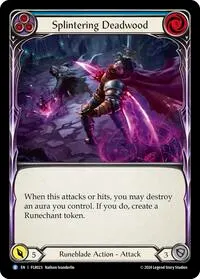 Splintering Deadwood Blue (Blitz Deck: Rosetta - Florian)